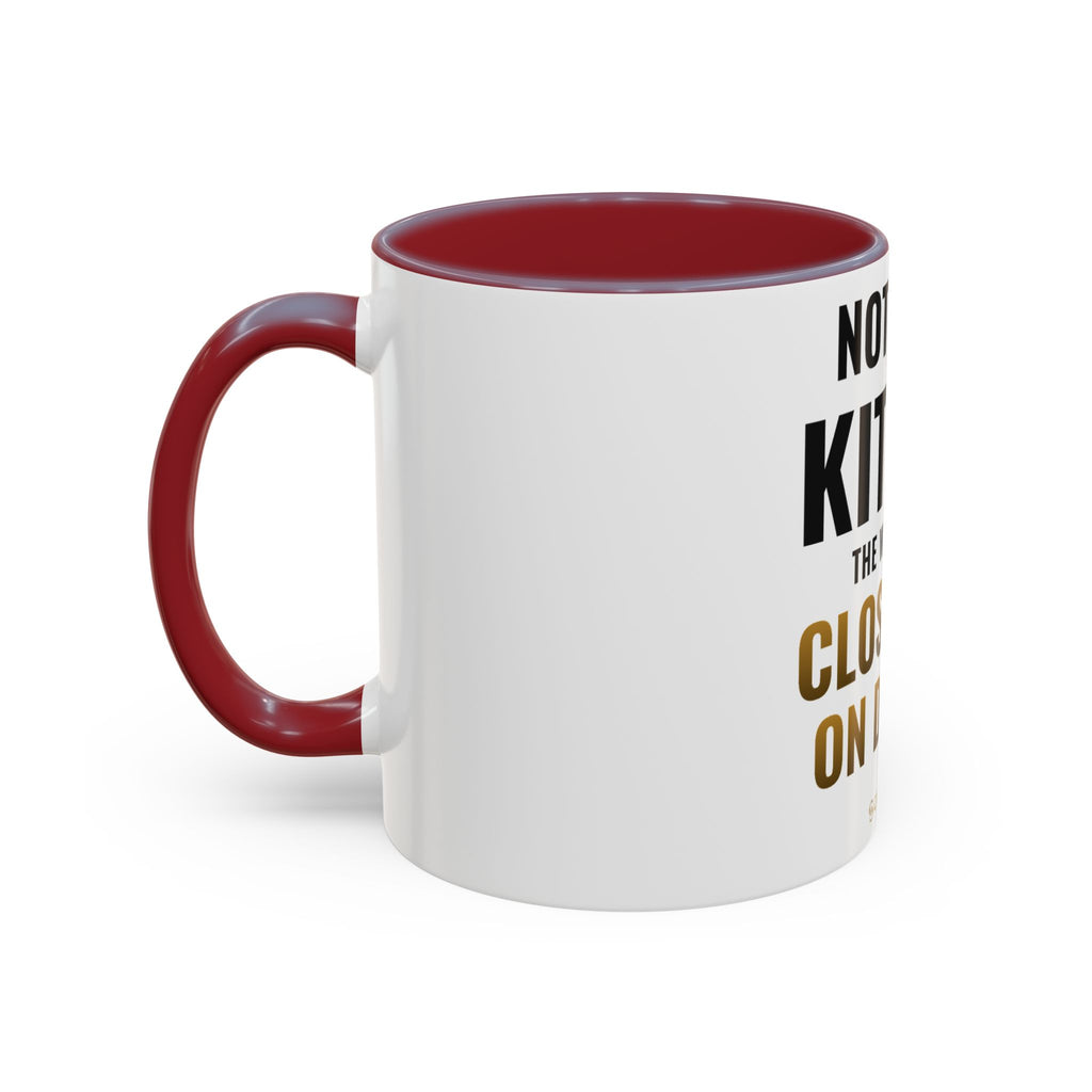 Not Now Kitten, The Walls Are Closing In On Daddy Mug