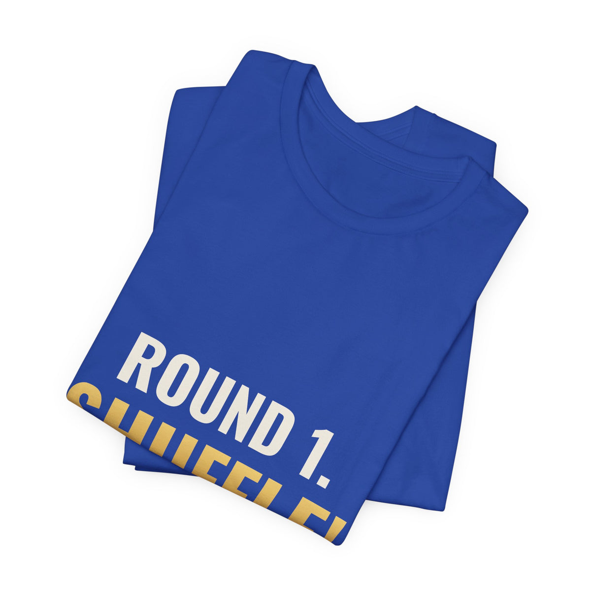 Round 1. Shuffle! Tee