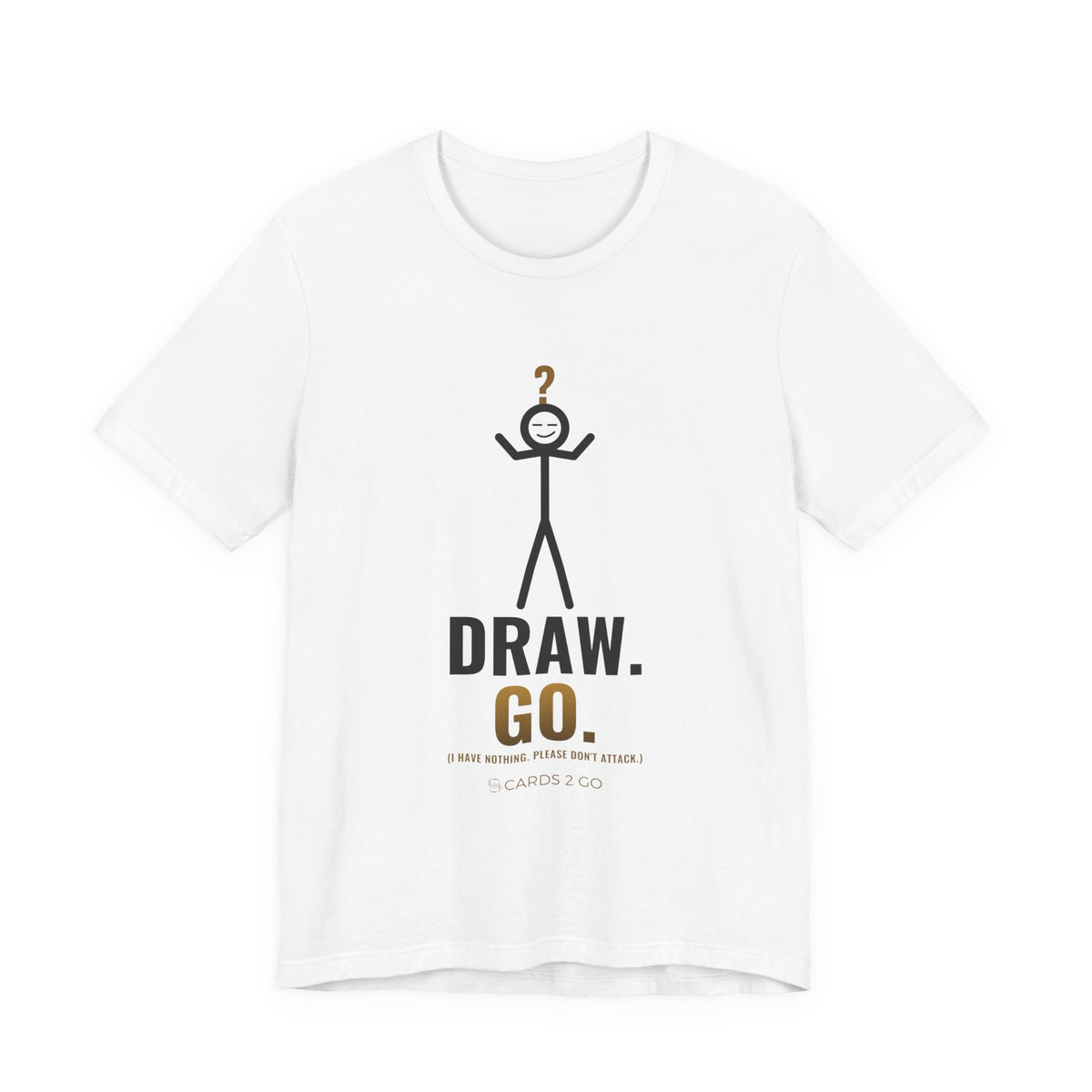 Draw. Go. Illustrated Tee – funny MTG t-shirt by Cards2Go