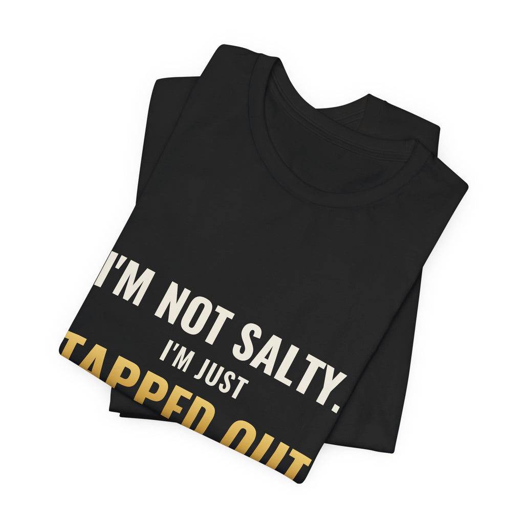 Tapped Out Emotionally Tee