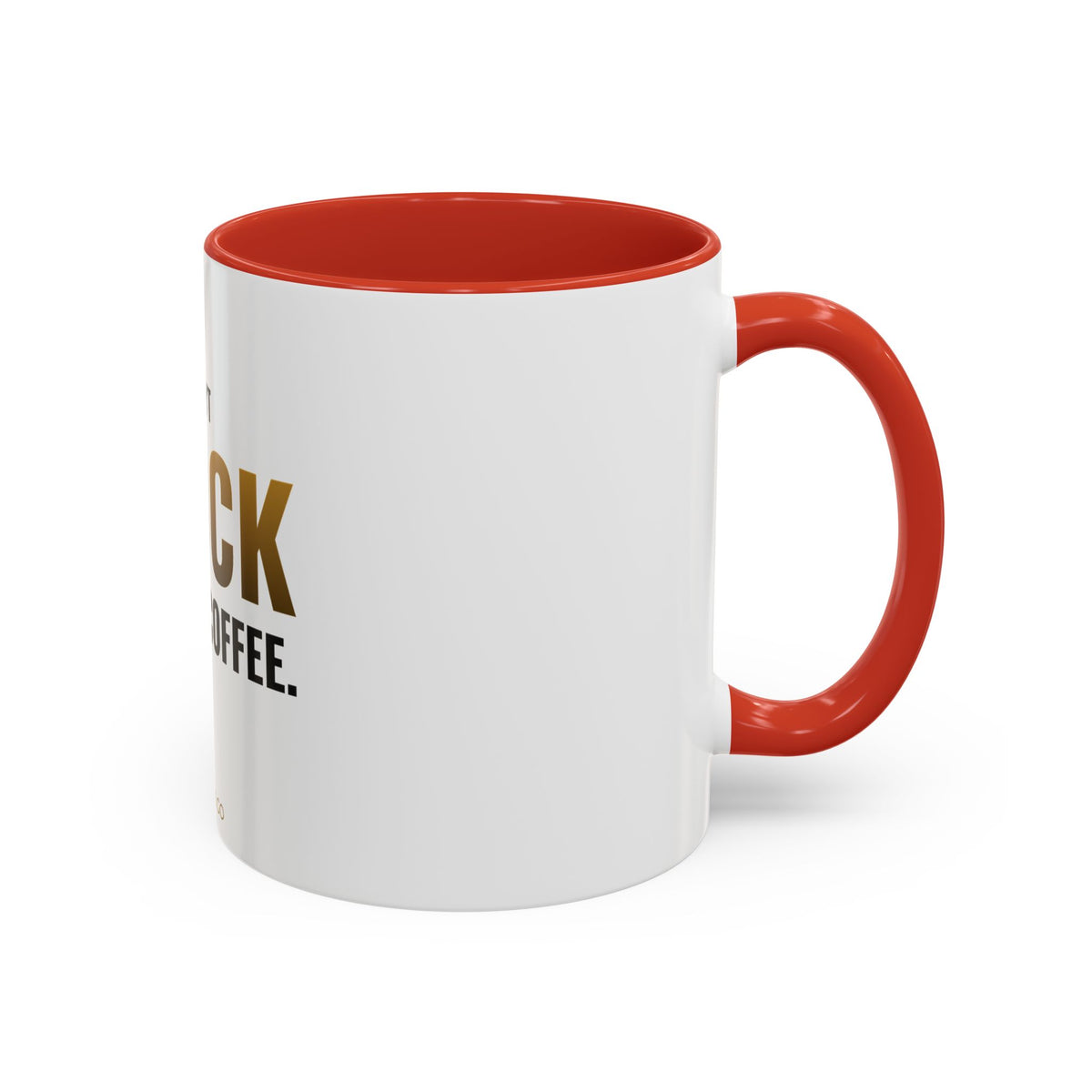 I Don't Block Before Coffee Mug