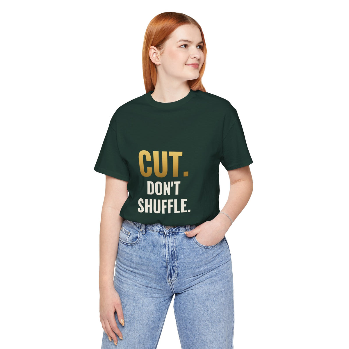 Cut. Don't Shuffle. Tee