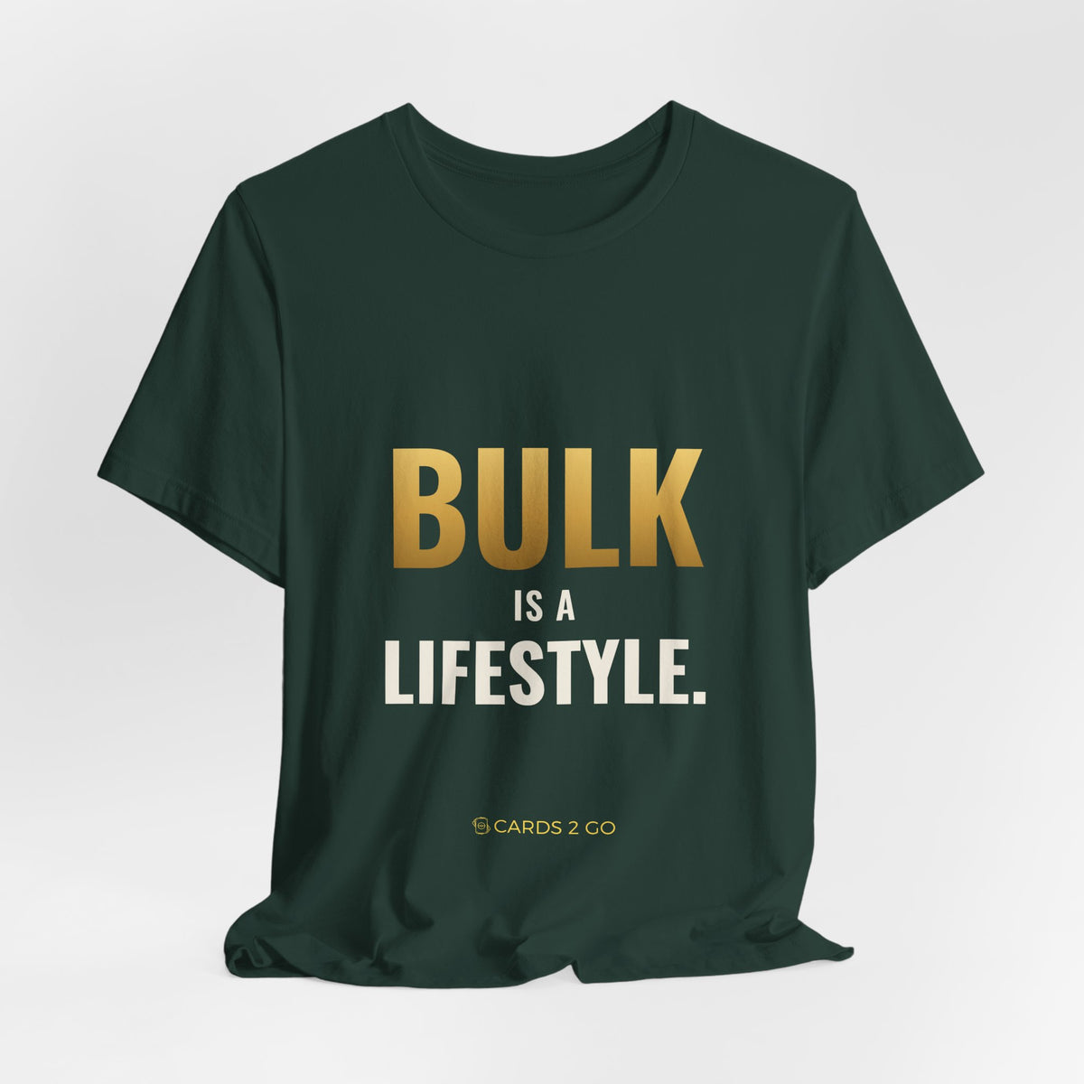 Bulk Is A Lifestyle Tee