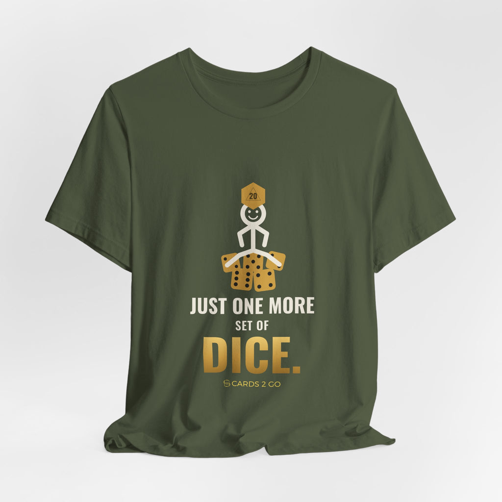 Just One More Set Of Dice Illustrated Tee