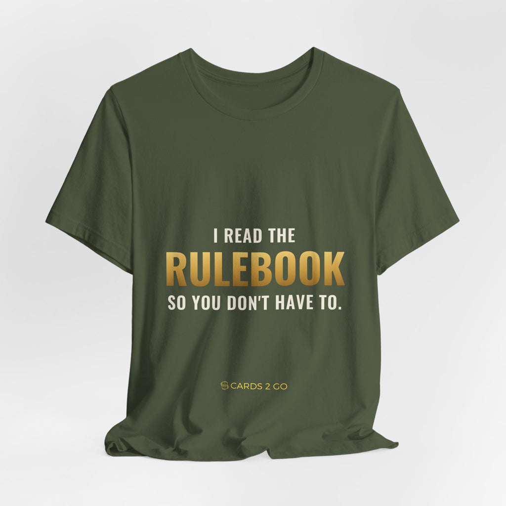I Read The Rulebook So You Don't Have To Tee