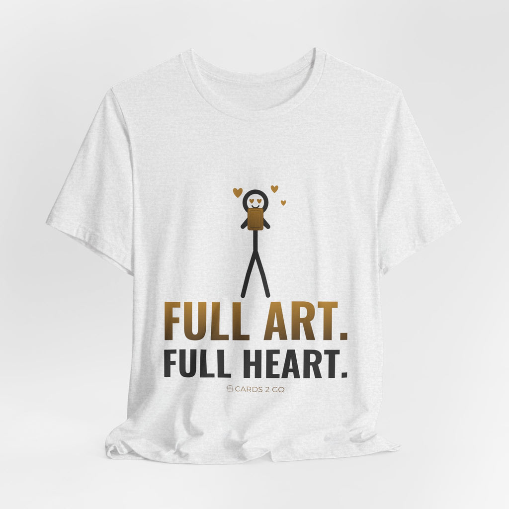Full Art, Full Heart Illustrated Tee