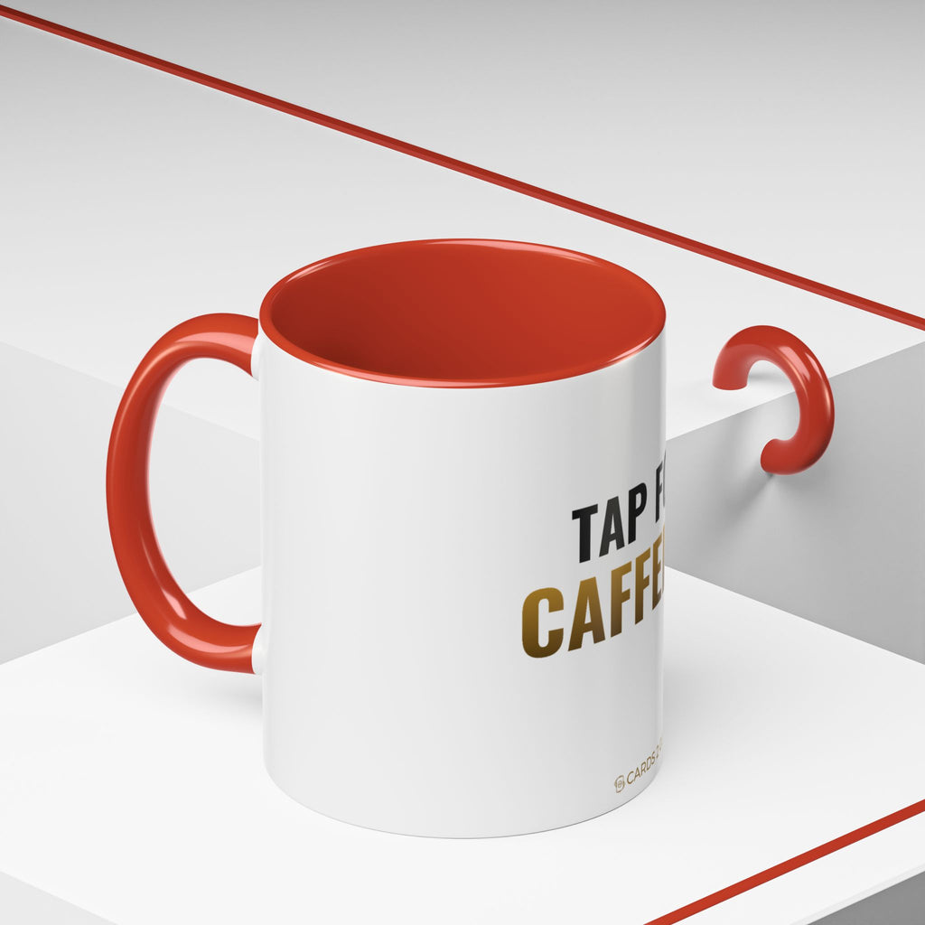 Tap For Caffeine Mug