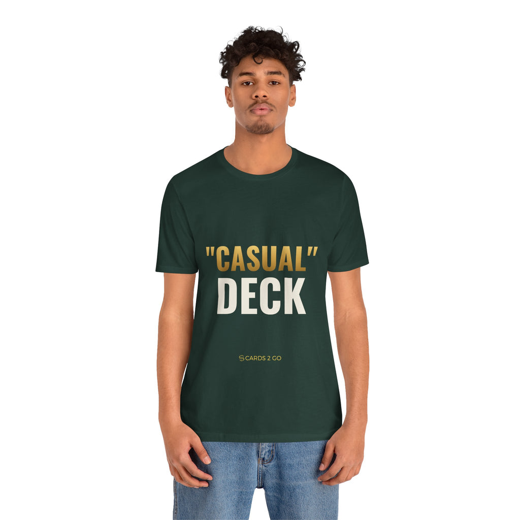 "Casual" Deck Tee