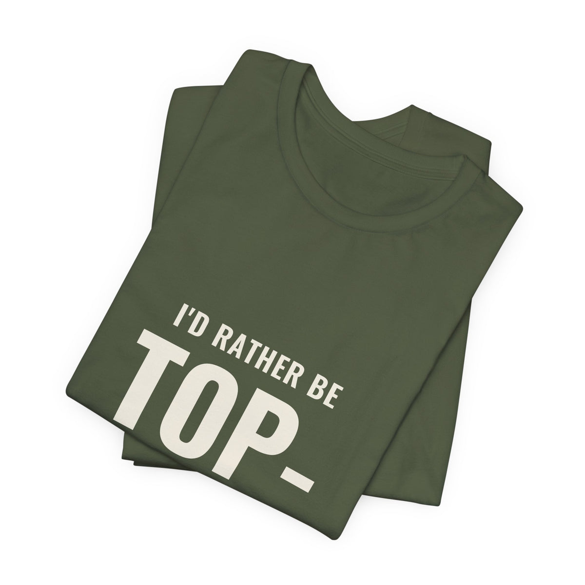 I'd Rather Be Top-Decking Tee