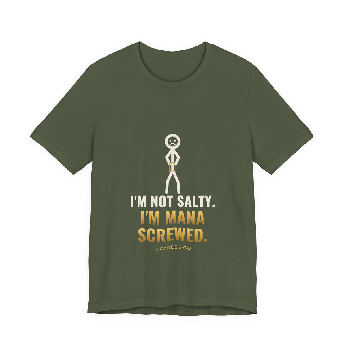I'm Not Salty, I'm Mana Screwed Illustrated Tee