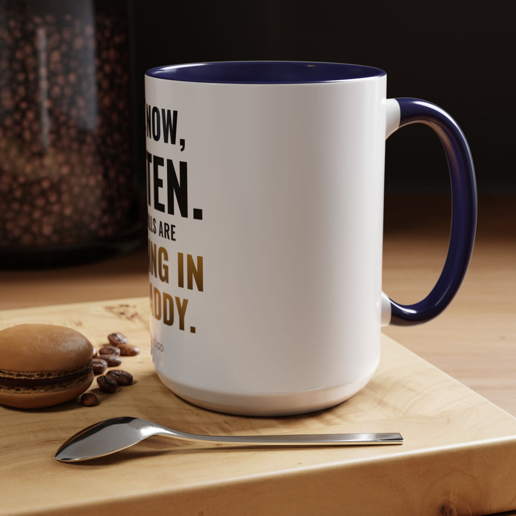 Not Now Kitten, The Walls Are Closing In On Daddy Mug