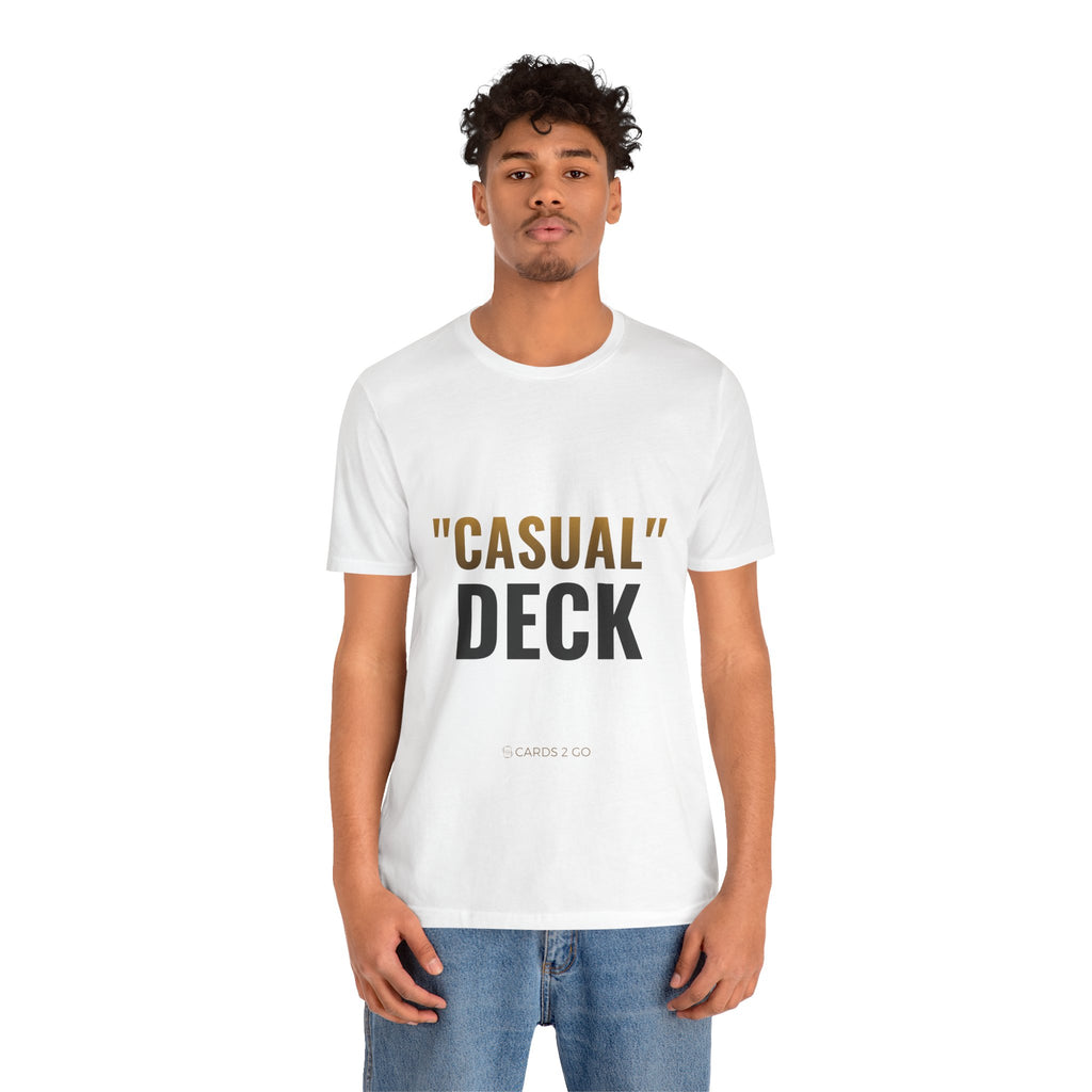 "Casual" Deck Tee