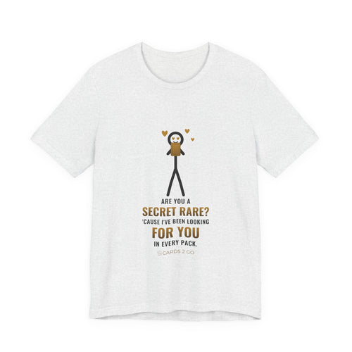 Are You A Secret Rare? Illustrated Tee