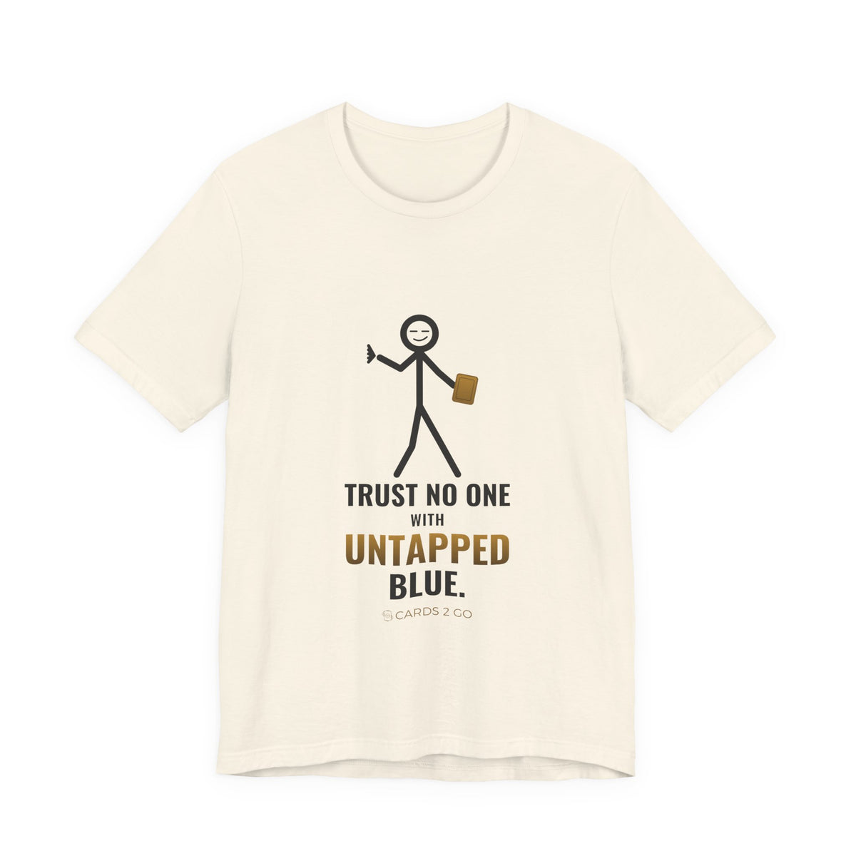 Trust No One With Untapped Blue Illustrated Tee