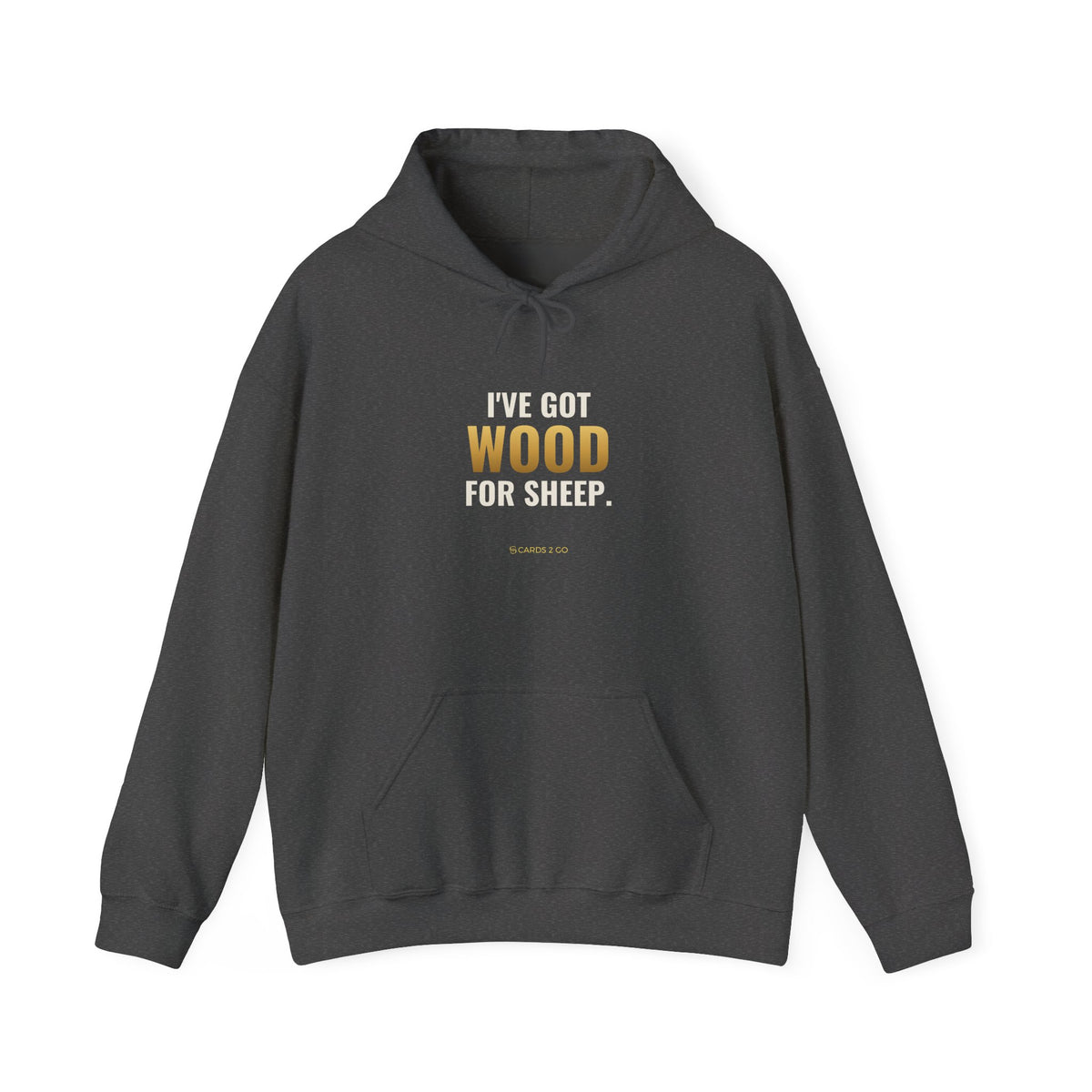 I've Got Wood For Sheep Hoodie