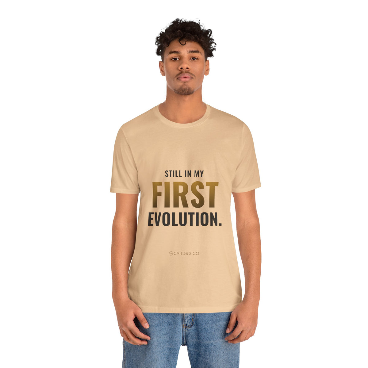 Still In My First Evolution Tee