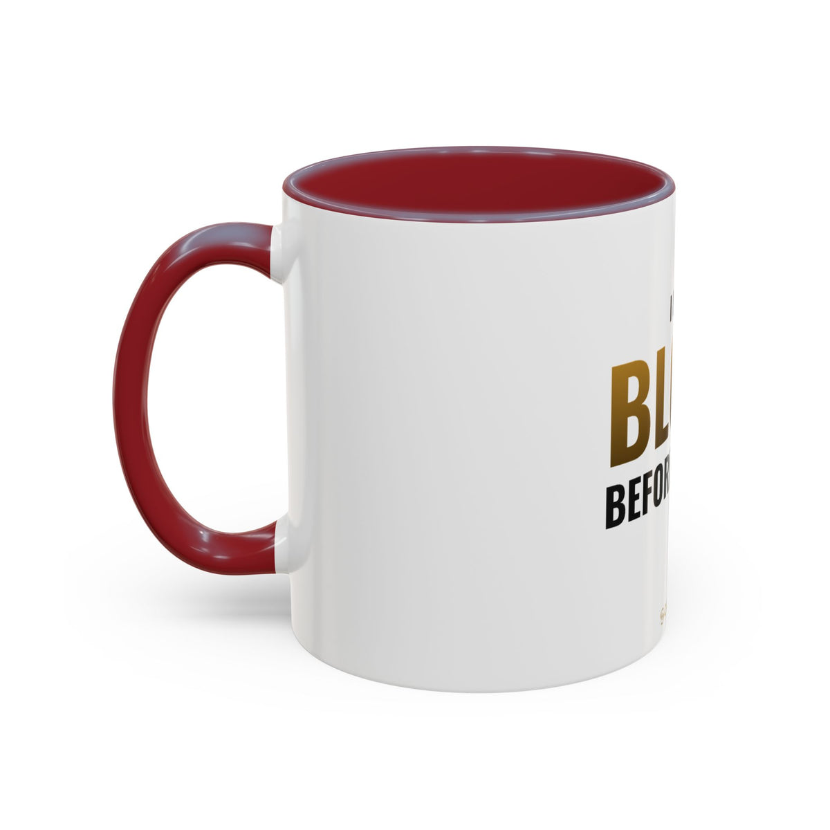 I Don't Block Before Coffee Mug