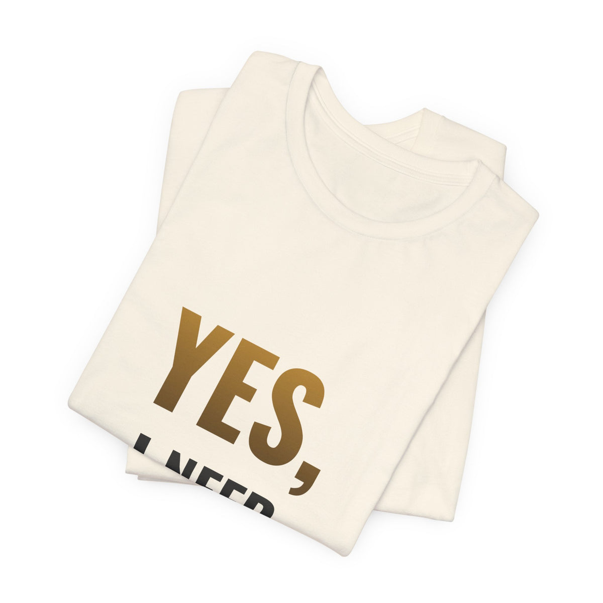 Yes, I Need Another Binder Tee