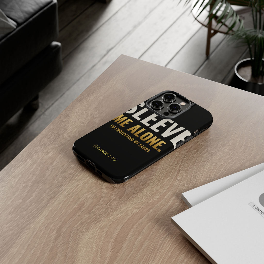 Sleeve Me Alone iPhone Case