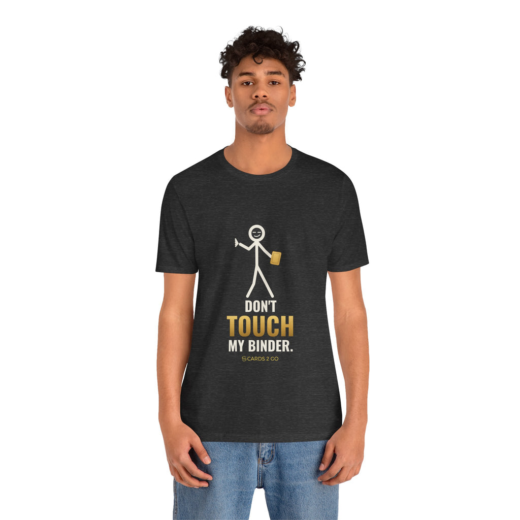 Don't Touch My Binder Illustrated Tee