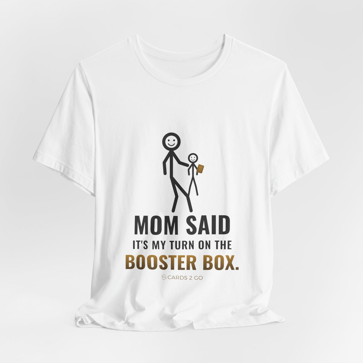 Mom Said It's My Turn Illustrated Tee