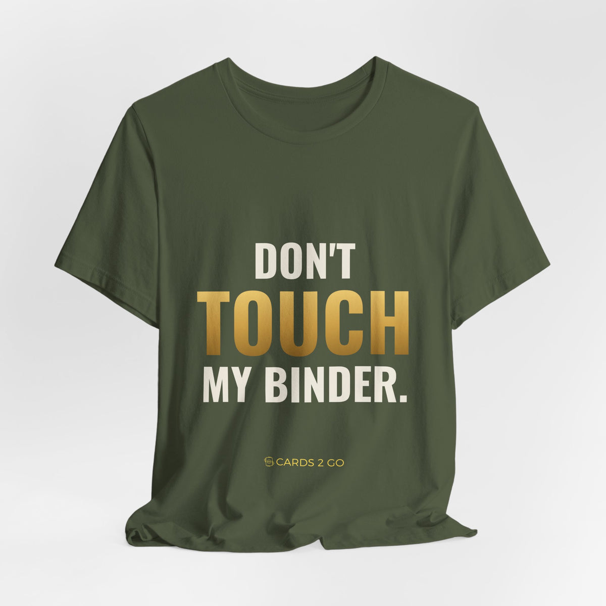 Don't Touch My Binder Tee