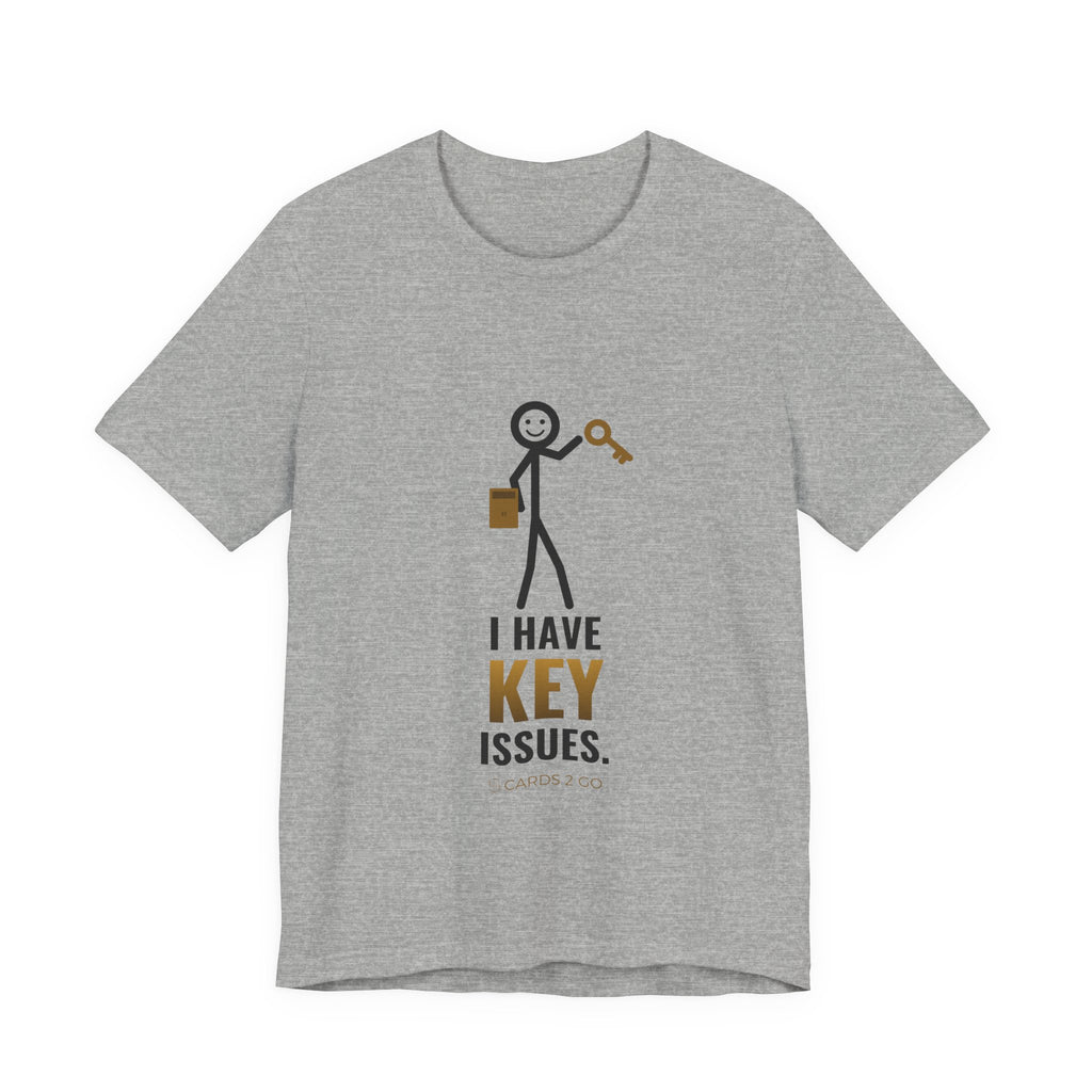 I Have Key Issues Illustrated Tee