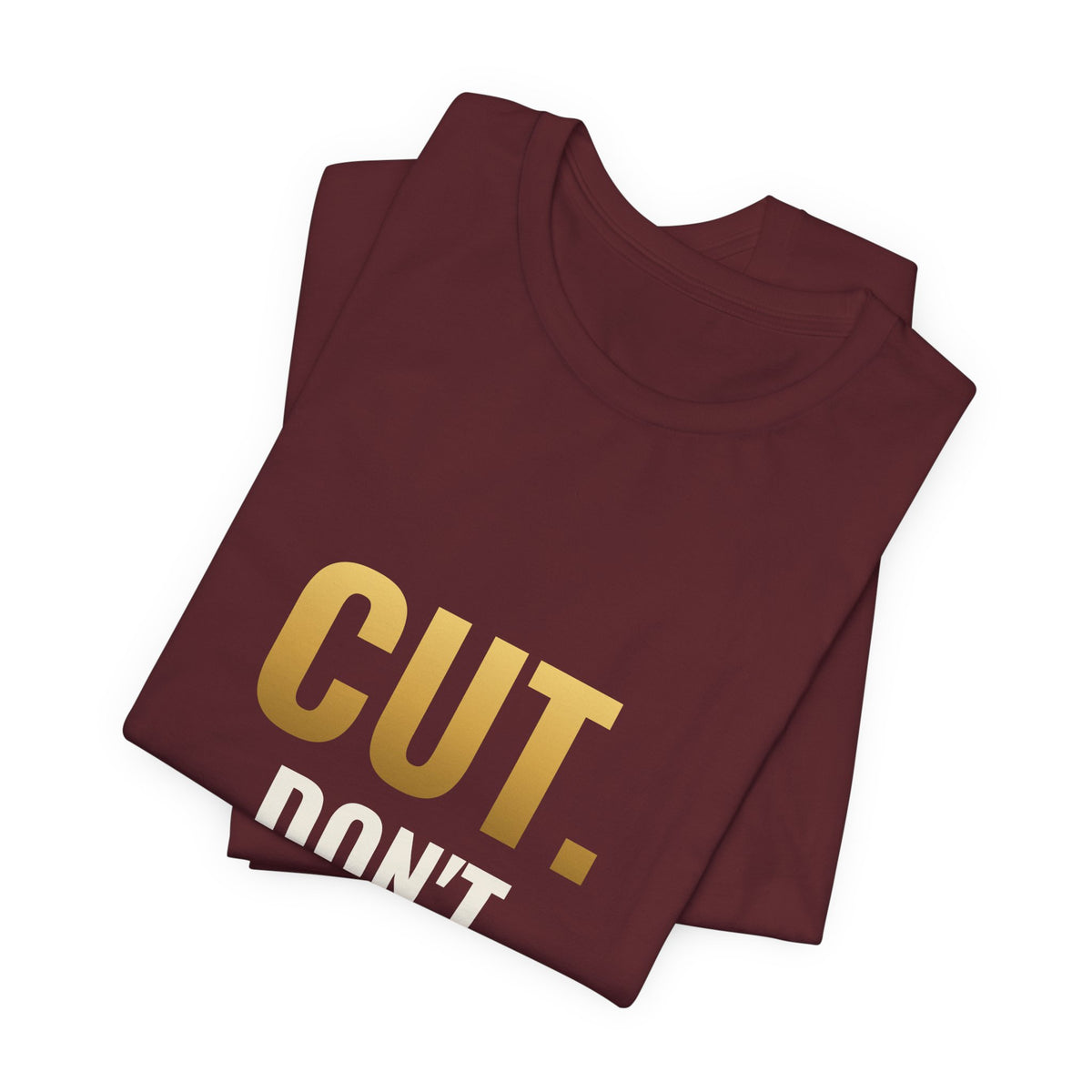 Cut. Don't Shuffle. Tee