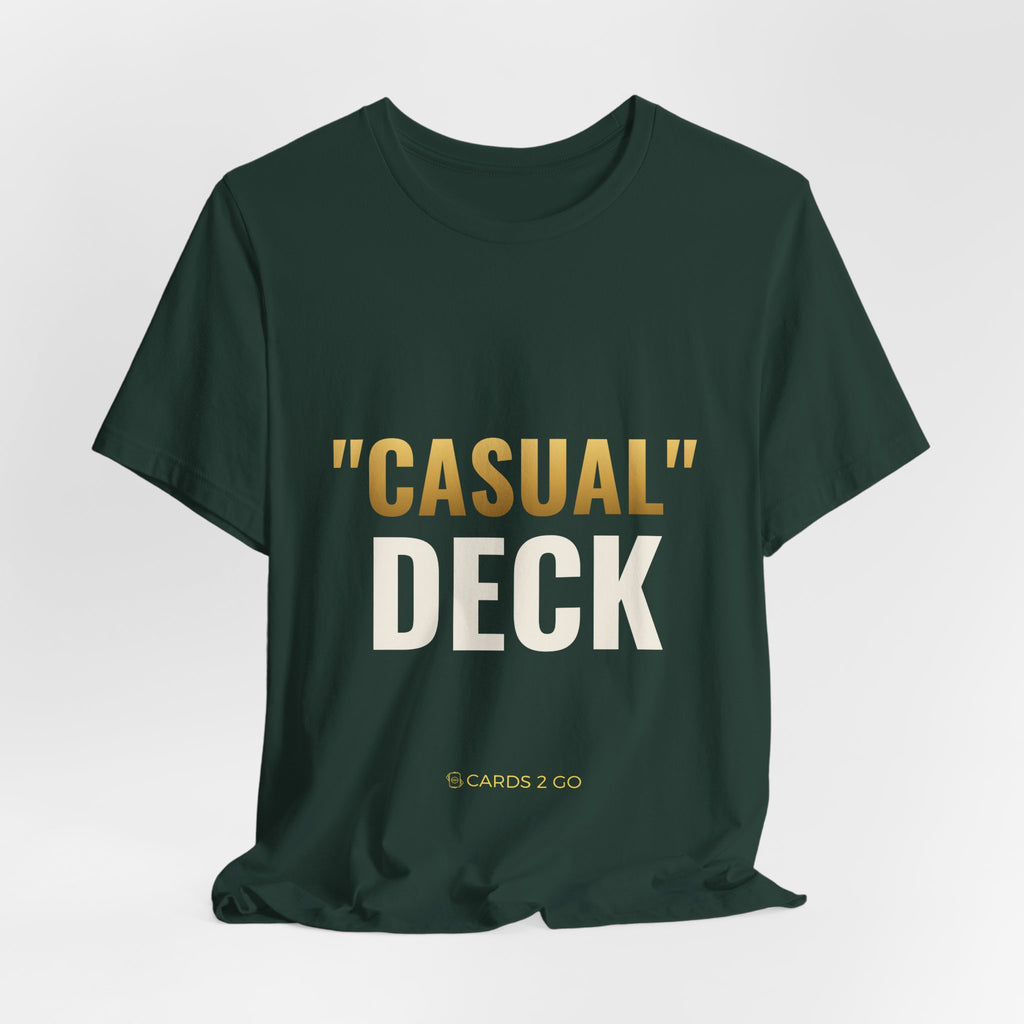 "Casual" Deck Tee