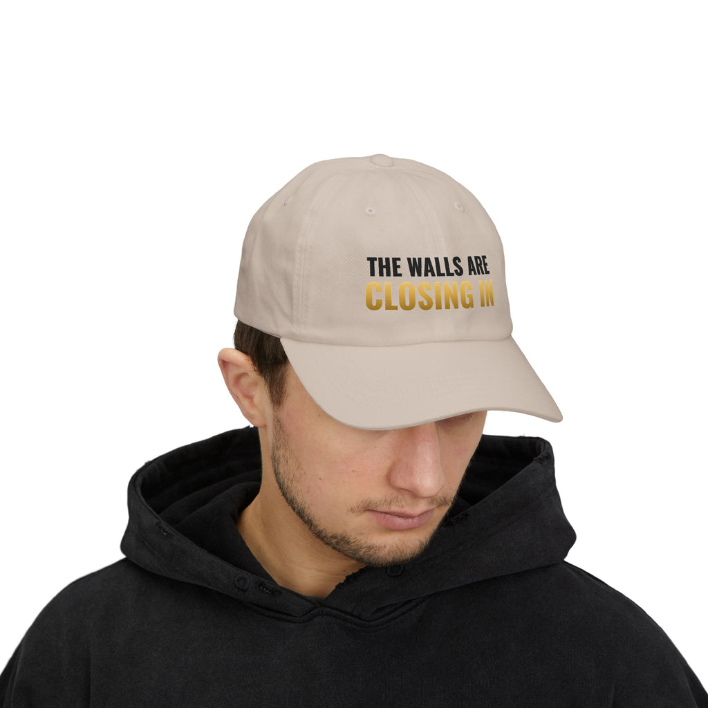 The Walls Are Closing In Dad Hat