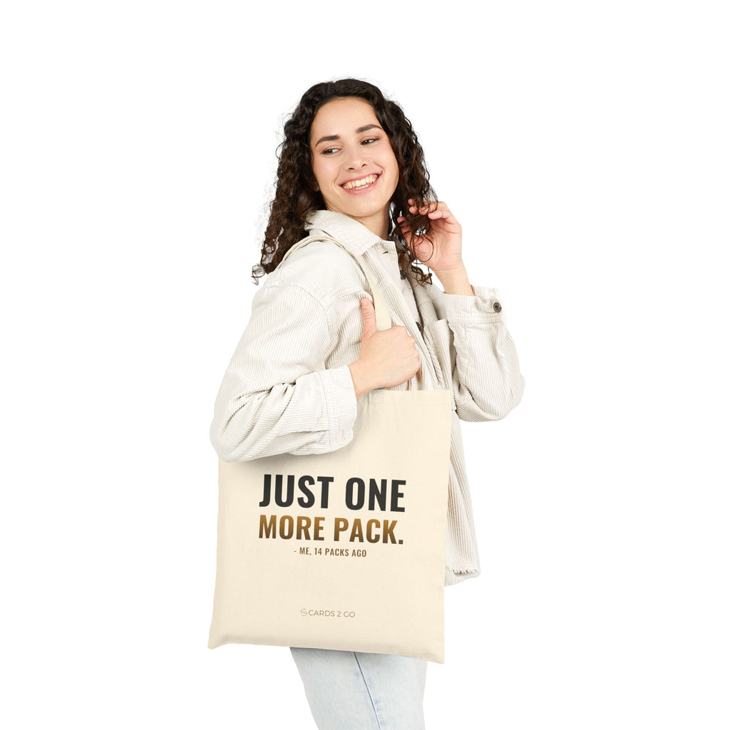 Just One More Pack Tote Bag