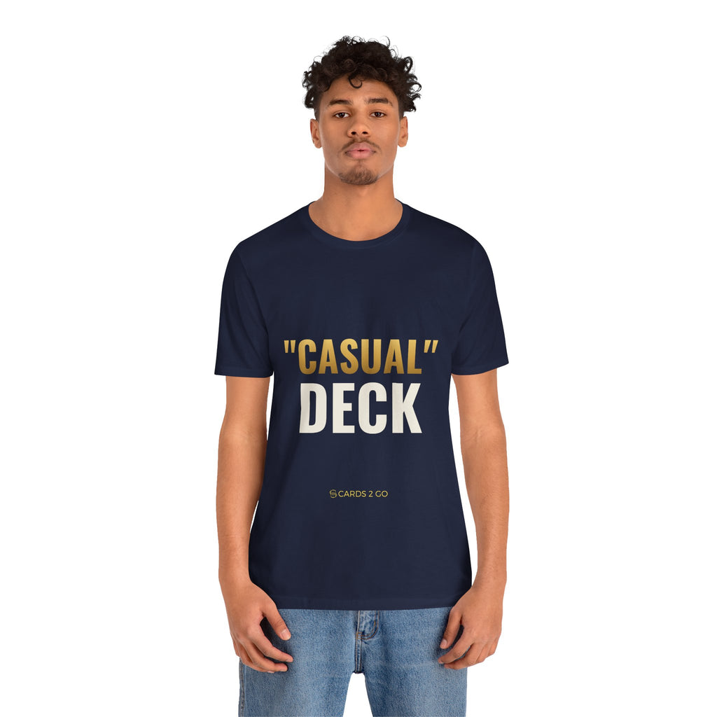 "Casual" Deck Tee