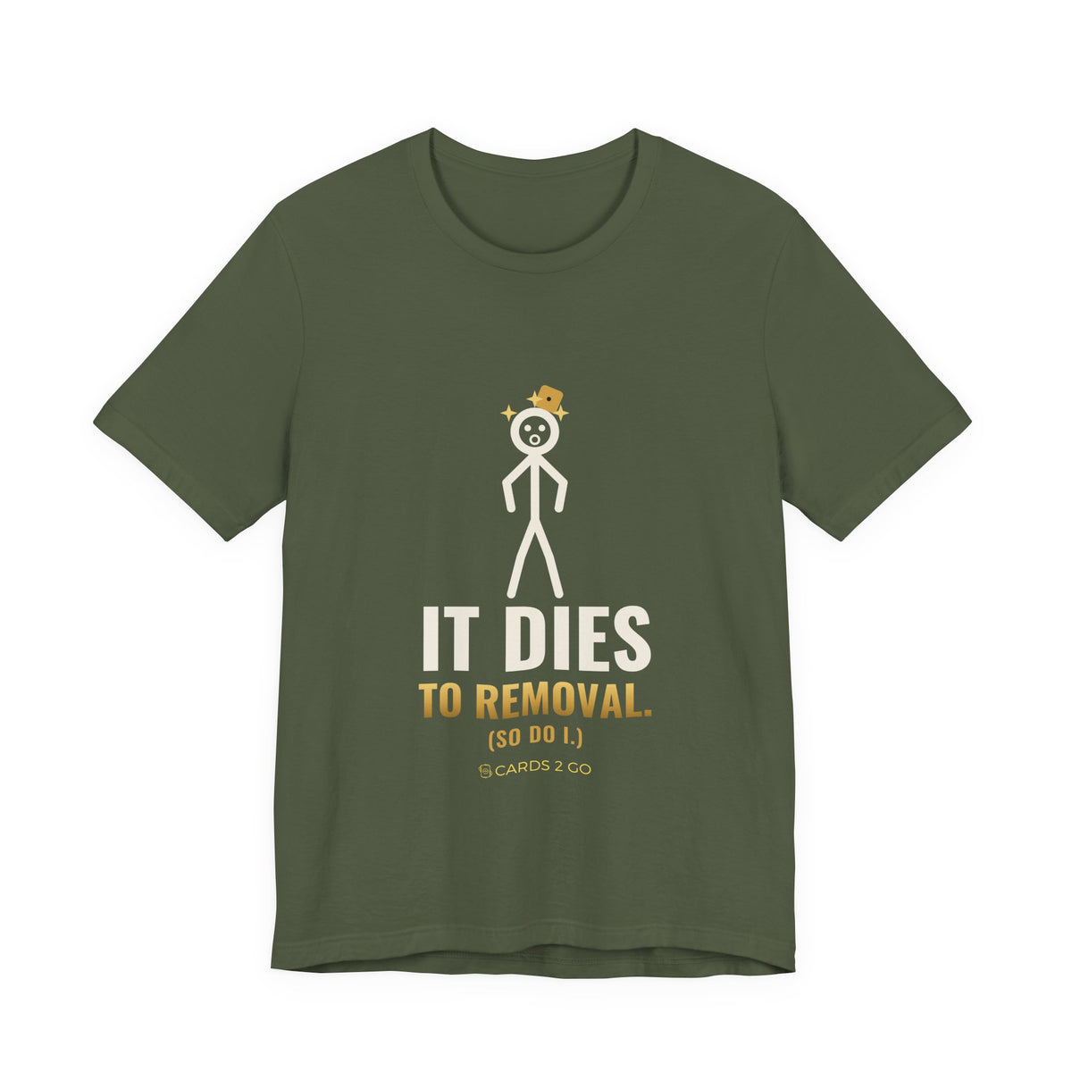 It Dies To Removal Illustrated Tee