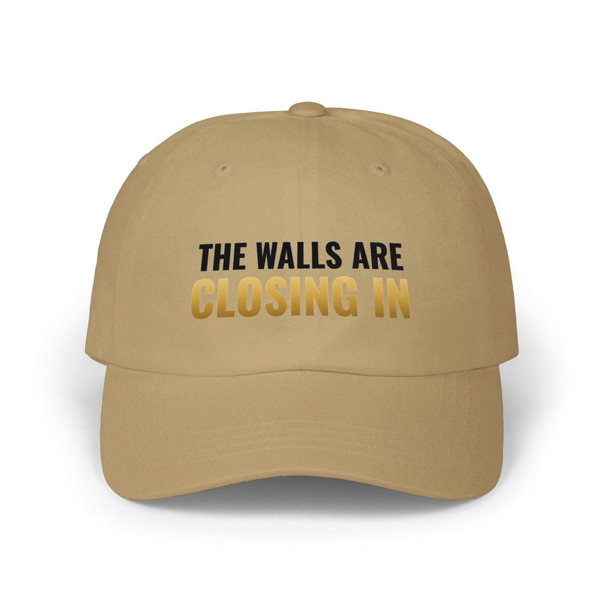 The Walls Are Closing In Dad Hat