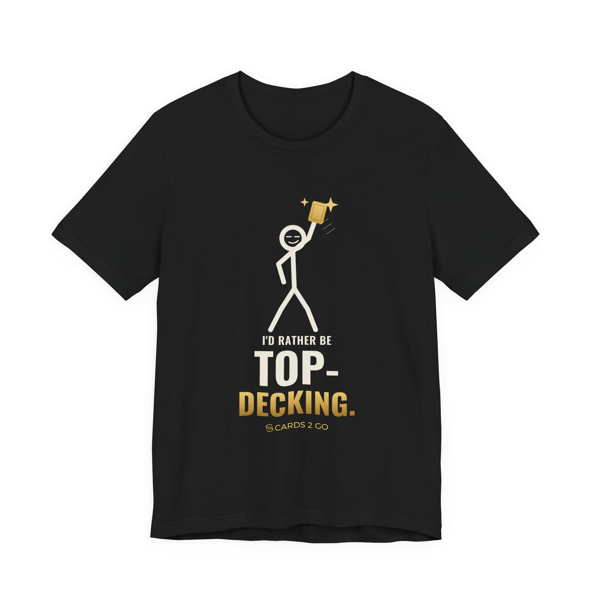 I'd Rather Be Top-Decking Illustrated Tee