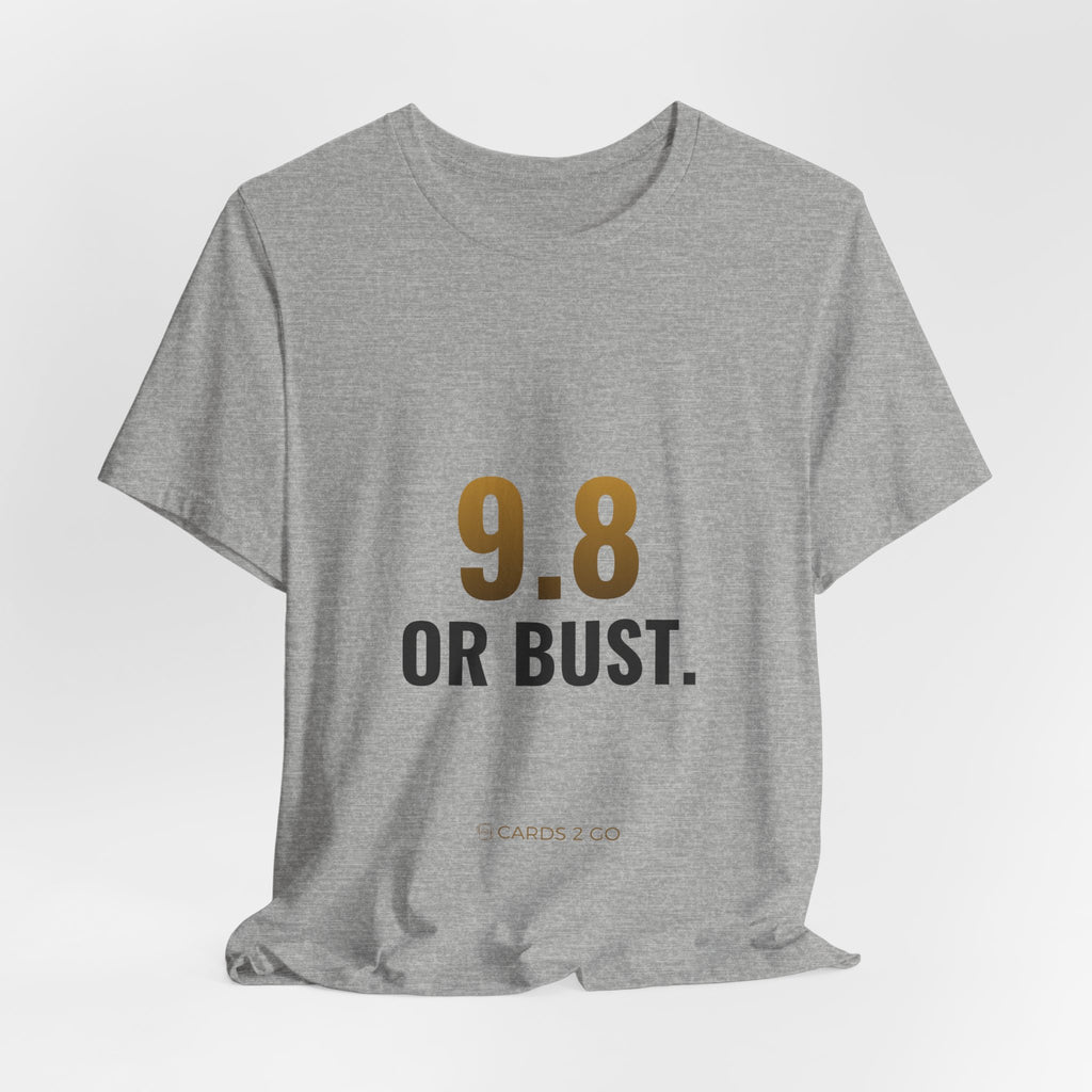 9.8 Or Bust Tee