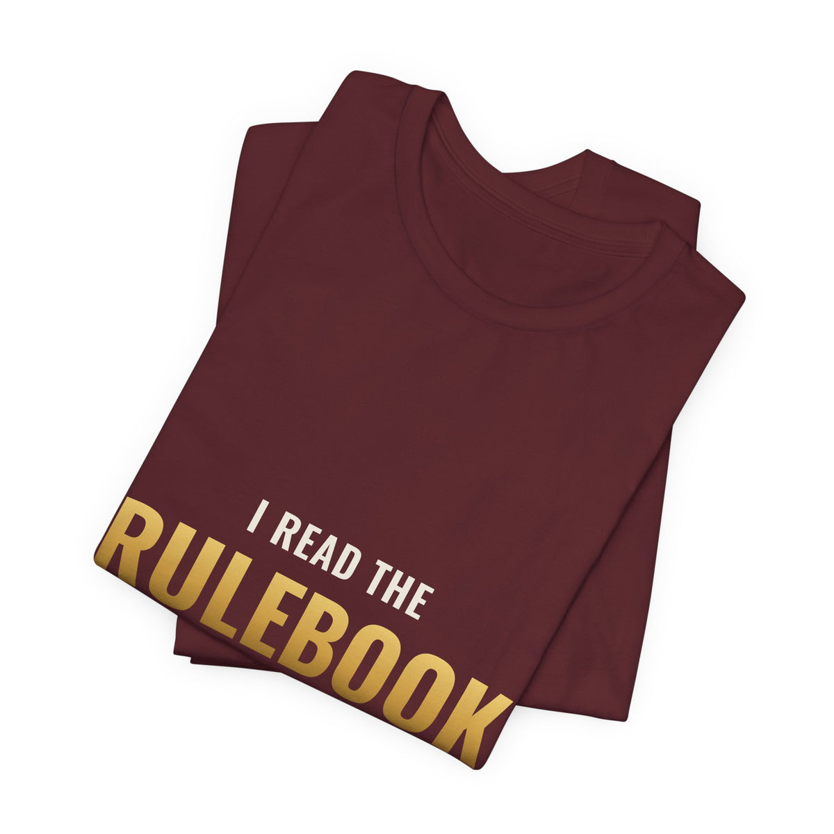 I Read The Rulebook So You Don't Have To Tee