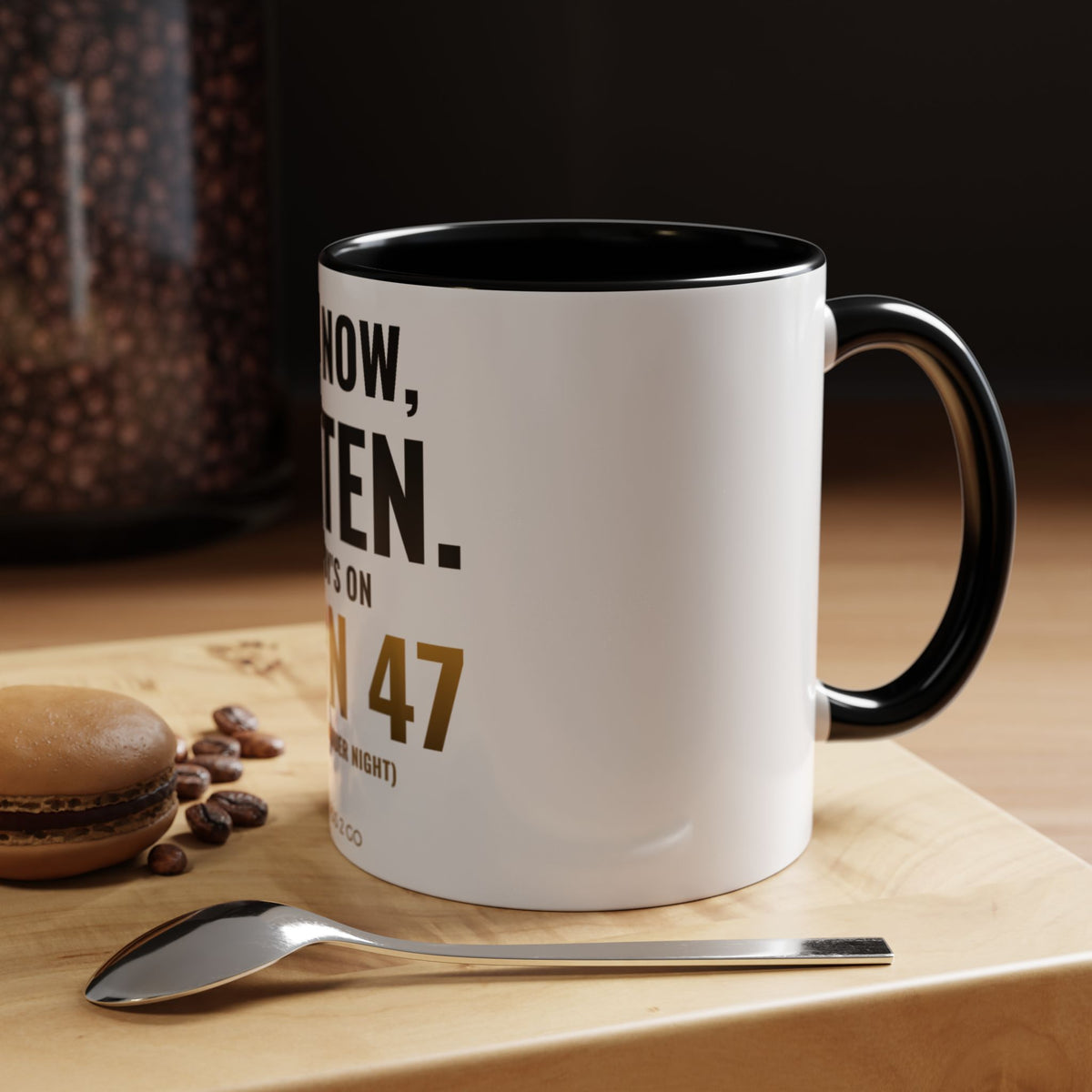 Not Now Kitten, Daddy's On Turn 47 Mug