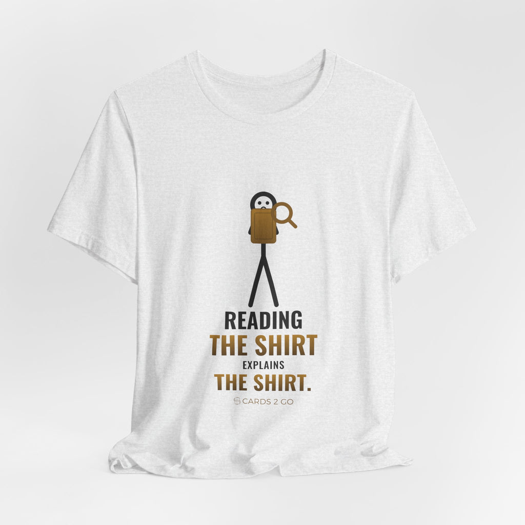 Reading The Shirt Explains The Shirt Illustrated Tee