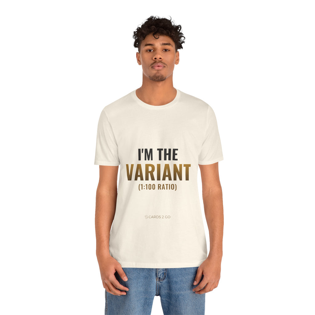 I'm The Variant Tee