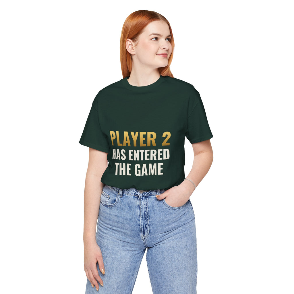 Player 2 Has Entered The Game Tee