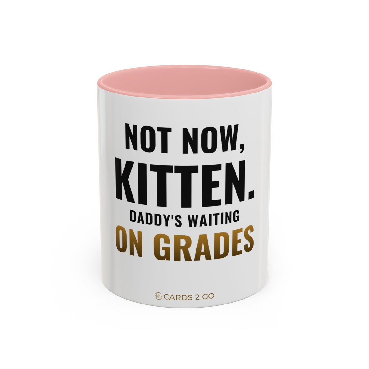 Not Now Kitten, Daddy's Waiting On Grades Mug