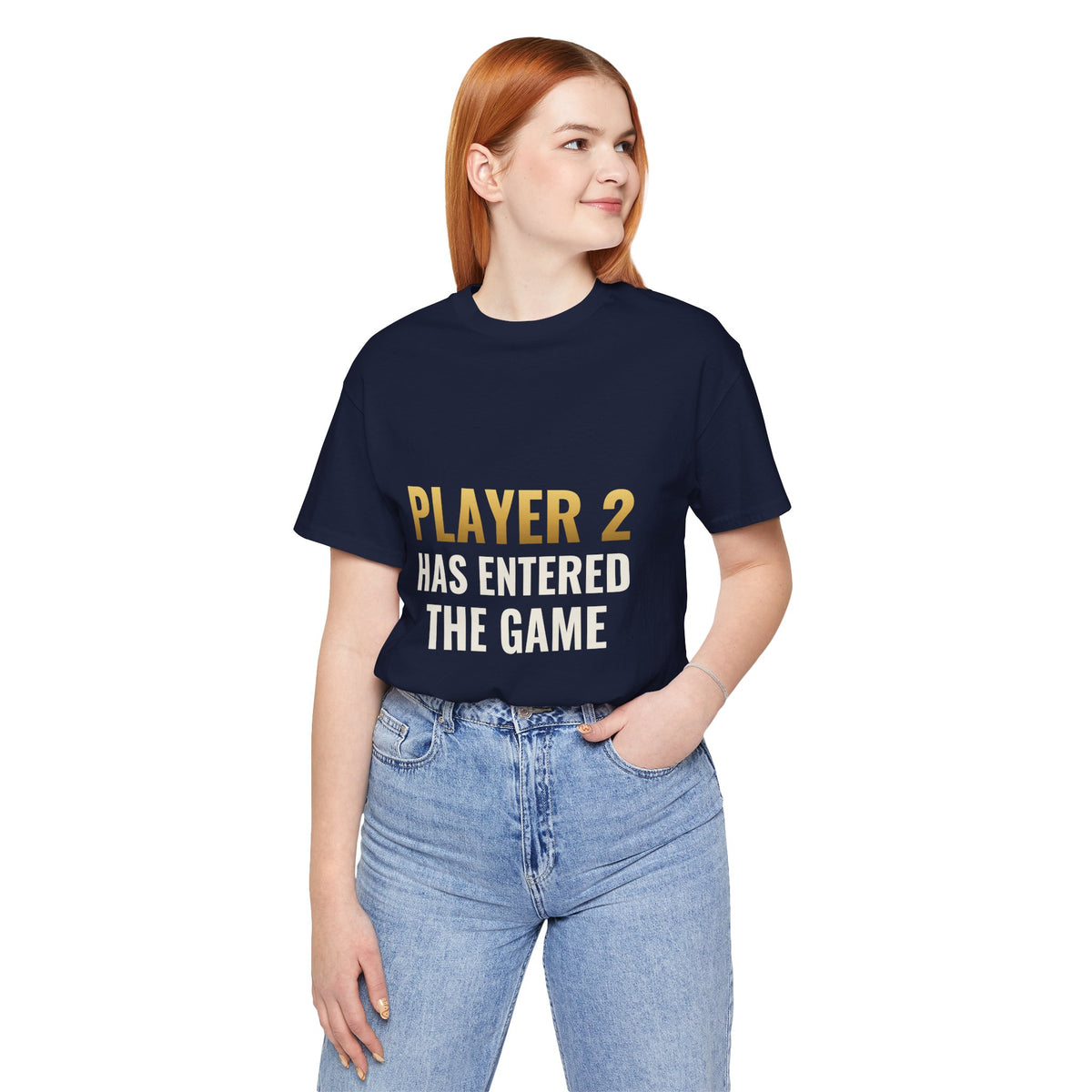 Player 2 Has Entered The Game Tee