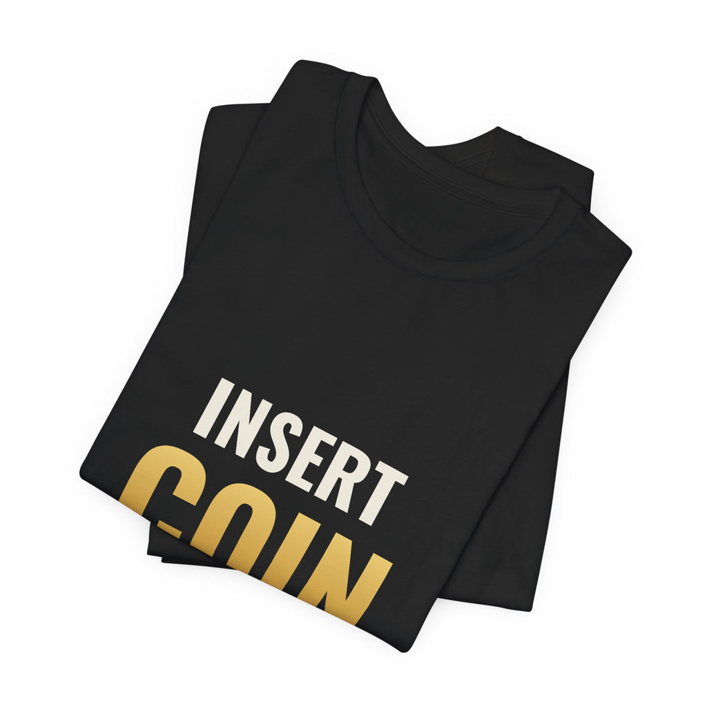 Insert Coin To Continue Tee