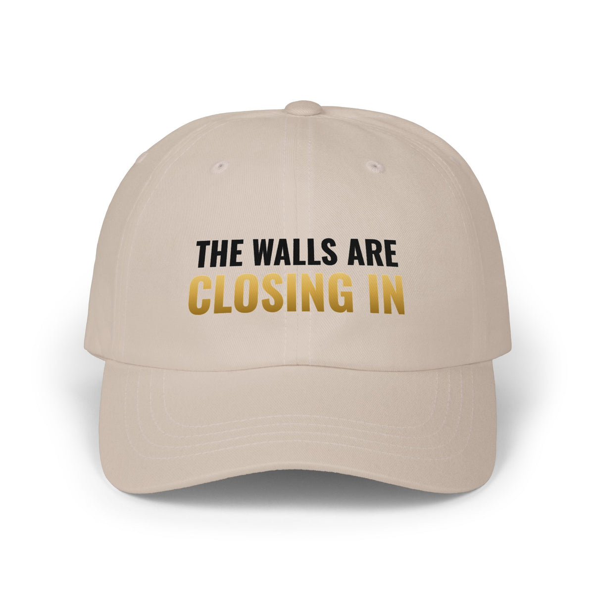 The Walls Are Closing In Dad Hat