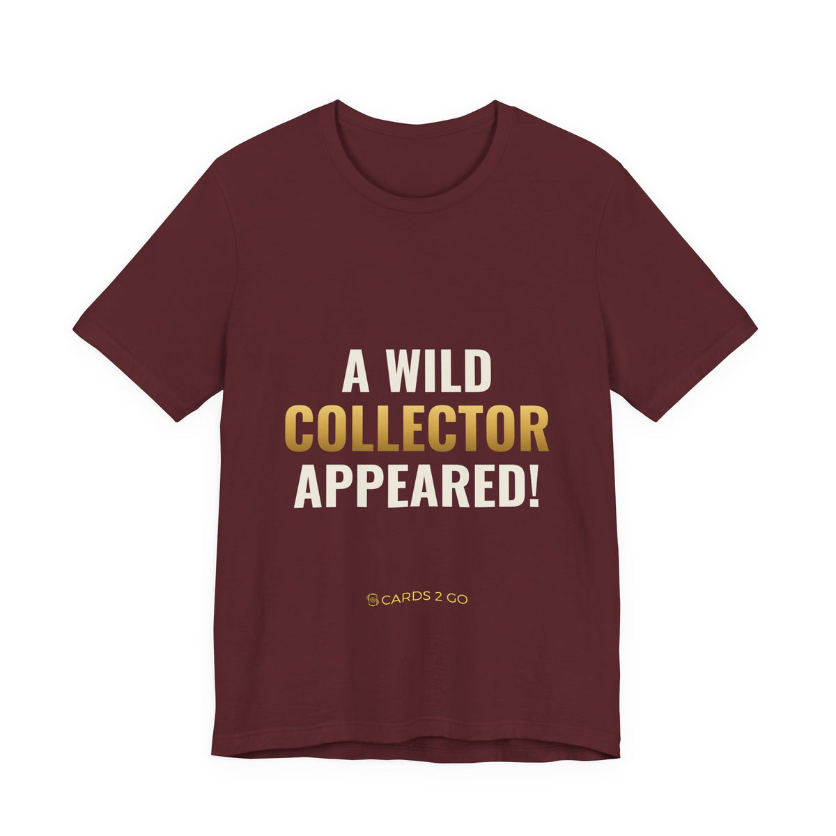 A Wild Collector Appeared Tee