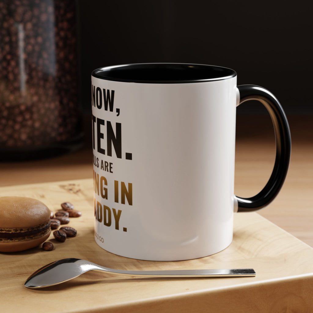 Not Now Kitten, The Walls Are Closing In On Daddy Mug