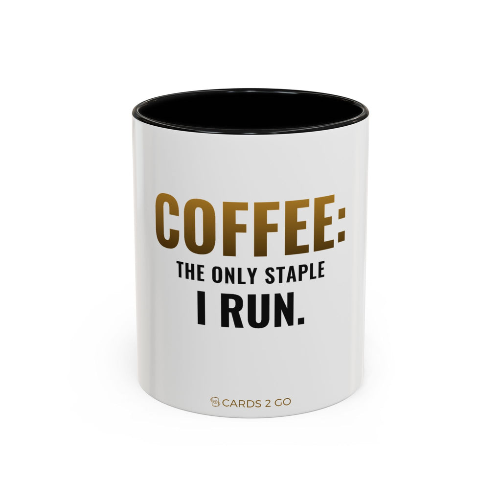 Coffee: The Only Staple I Run Mug – funny trading card coffee mug by Cards2Go