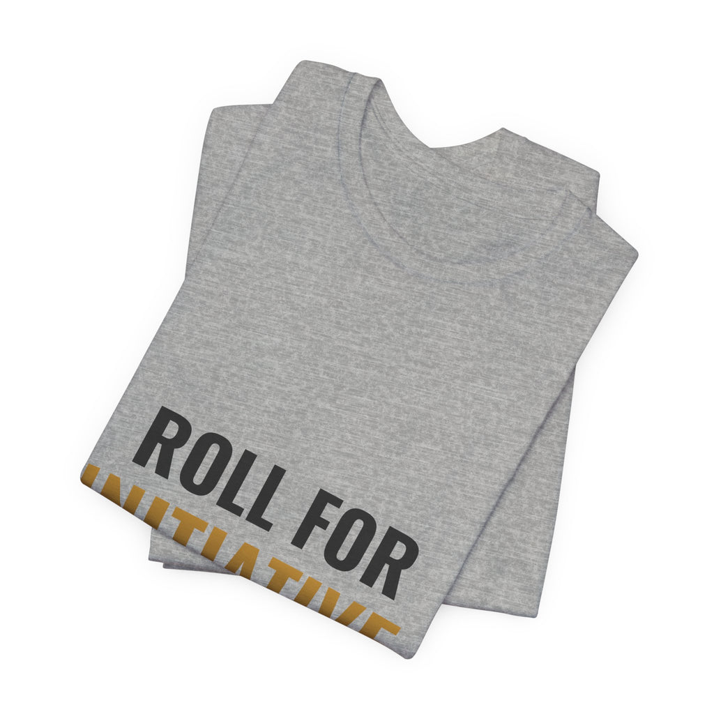 Roll For Initiative Tee