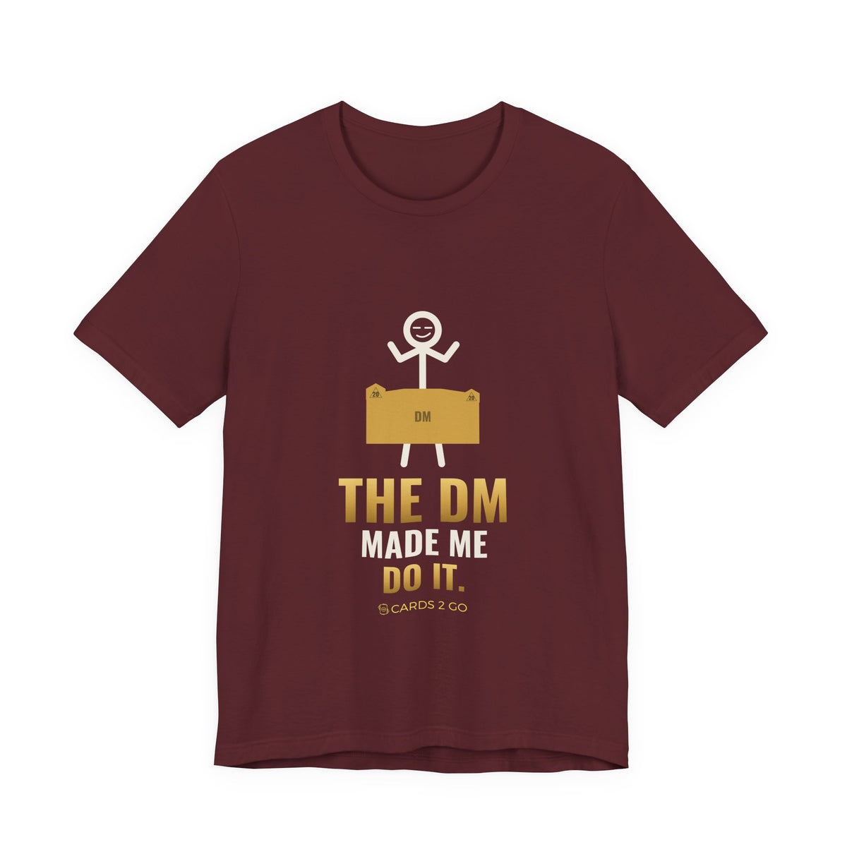 The DM Made Me Do It Illustrated Tee